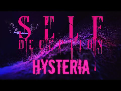 Self Deception - Hysteria (OFFICIAL LYRIC VIDEO)