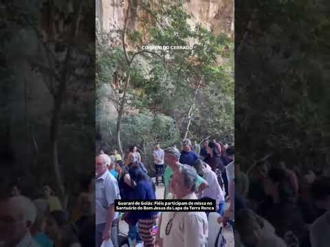 Guarani de Goiás e São Domingos/GO: Fiéis participam de missa no Santuário do Bom Jesus da Lapa