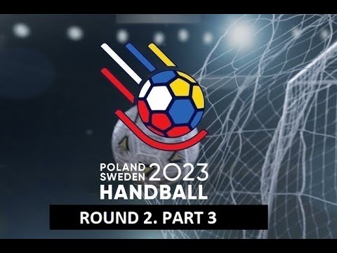 MY. IHF HANDBALL WORLD CUP 2023. REVIEW 2nd ROUND. Part 3