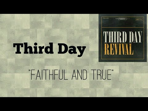 Faithful And True
