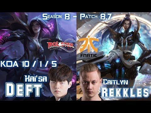KT Deft KAI'SA vs FNC Rekkles CAITLYN ADC - Patch 8.7 KR Ranked
