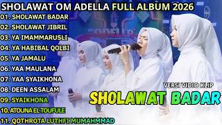 Download lagu SHOLAWAT BADAR - SHOLAWAT JIBRIL - YA IMAMMARUSLI || ALBUM SHOLAWAT - OM ADELLA TERBARU 2026 mp3