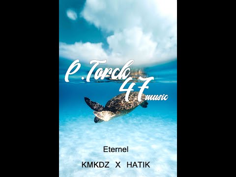 KMKDZ X HATIK _ Eternel 2021