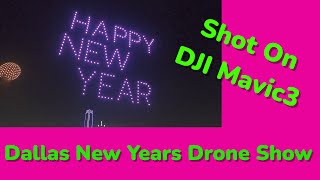 Dallas New Years Drone Show Shot On A DJI Mavic3 Drone, This was shot in a Practice Run on12/28/2021