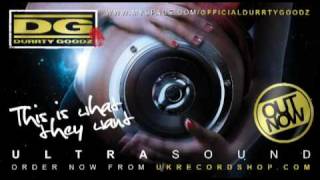 Durrty Goodz - This is what they want