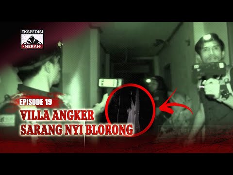Kejar-kejaran Dengan Penampakan Arwah Perempuan Di Villa Angker! | Ekspedisi Merah Eps 19