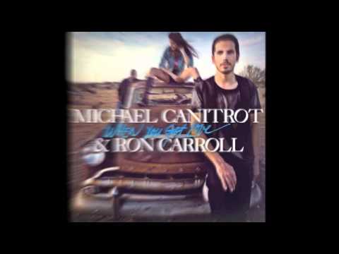 Michael Canitrot and Ron Carroll "When You Got Love" [NYX SYRINX NELIO REMIX]