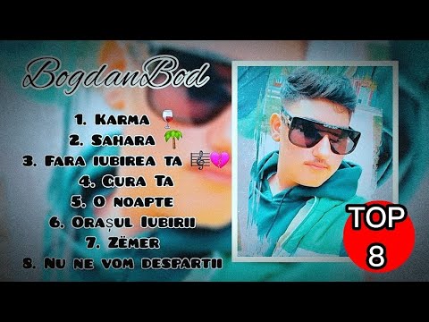 BogdanBod - Colaj ❌ Cele mai frumoase piese