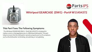Whirlpool Gearcase (DW1) - Part# W11454372 - PartsIPS
