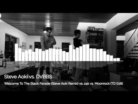 Steve Aoki vs. DVBBS - Welcome To The Black Parade (Steve Aoki Remix) vs. 24k vs. Moonrock (TD Edit)