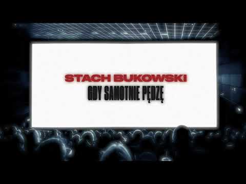 Stach Bukowski - Gdy samotnie pędzę (Lyric Video)