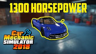 1300 Horsepower Pagani Huayra Tempesta | Car Mechanic Simulator 2018 | Tuning "Guide"