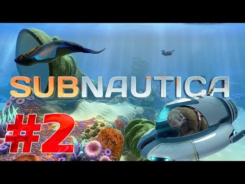 Stumpt Plays - Subnautica - #2 - Go Seamoth, Go!