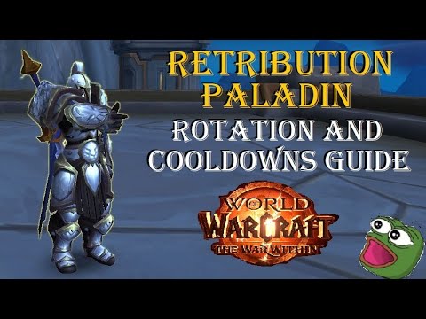 The War Within - Retribution Paladin Rotation and Cooldown management guide 11.2