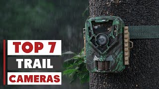 Top 7 Best Trail Cameras Reviewed – Don’t Buy Until You Watch This!