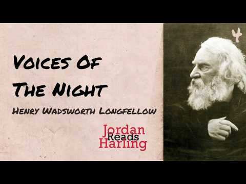 Voices Of The Night - Henry Wadsworth Longfellow poem reading | Jordan Harling Reads