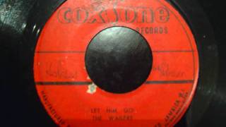 Wailers - Let Him Go