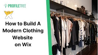 How to Build A Modern Clothing Website on Wix | Build a Website | Wix | Wix Tutorial | Wix Website