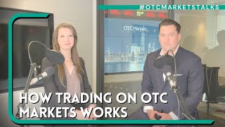 How Trading Works on OTC Markets