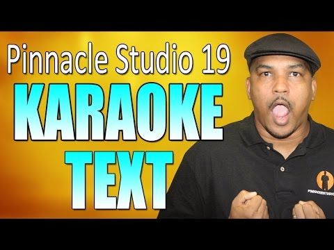 Pinnacle Studio 19 Ultimate | Karaoke Tutorial