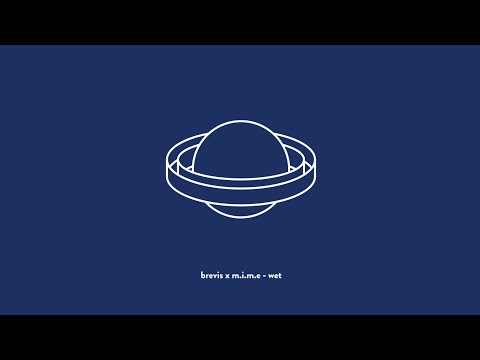 BREVIS x M.I.M.E - WET