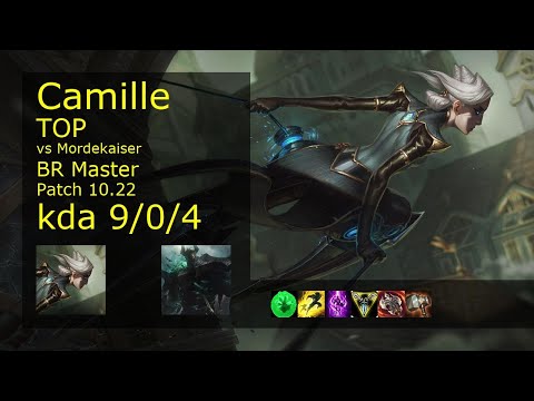 Camille vs Mordekaiser Top - BR Master 9/0/4 Patch 10.22 Gameplay