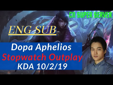 (ENG SUB)Dopa Aphelios Bot carried the game,  stopwatch outplay ! KDA 10/2/19