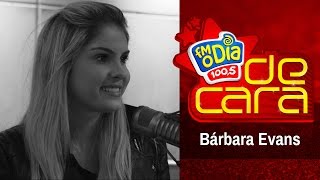 Bárbara Evans De Cara na FM O Dia