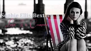 Sophie Ellis-Bextor - Love Is a Camera