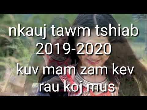 Kuv mam zam kev rau koj mus nkauj tawm tshiab 2019-2020