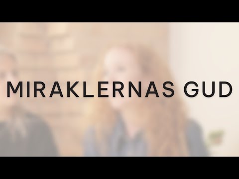 Miraklernas Gud  - om låten med Sanna Välipakka och Cornelia Forsberg