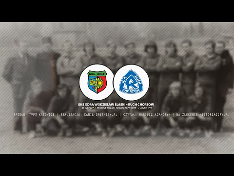 SEZON 1977/1978: ODRA WODZISŁAW - RUCH CHORZÓW 2:1