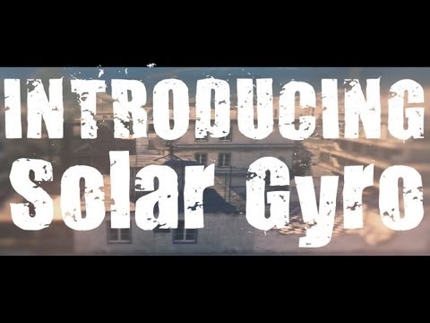 "Introducing Solar Gyro" | Montage |