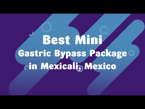 Best Mini Gastric Bypass Package Mexicali in Mexico