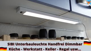 Intelligente Beleuchtung erleben: SIBI Unterbauleuchte Led Dimmbar im Test