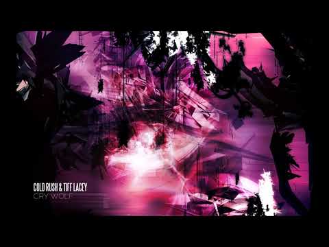 Cold Rush & Tiff Lacey - Cry Wolf (Original Mix)