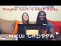 Playboi Carti - New Choppa ft. A$AP Rocky REACTION!! Playboi Carti - New Choppa ft. A$AP Rocky REACTION!!