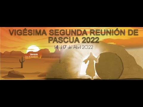 UN NUEVO LIDERAZGO PARA LLEVARNOS A LA PERFECCIÓN EN CRISTO — 15 de Abril de 2022 a.m.