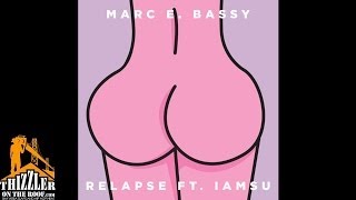 Marc E. Bassy ft. Iamsu! - Relapse [Thizzler.com]