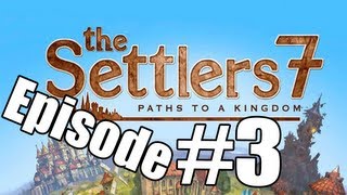 the Settlers 7 Campaign Ep 3  - Musketeers