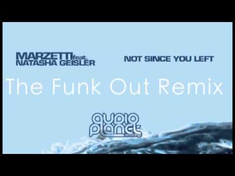 Not Since You Left - The Funk Out Remix - Audio Planet Recordings