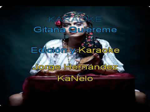 Karaoke Gitana Quiéreme Versión Chicapala con Coros