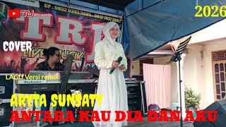 Download lagu ANTARA KAU DIA DAN AKU || ARYTA SUNSANTY || LAGU VERSI REMIX ORGEN TUNGGAL || TRJ mp3