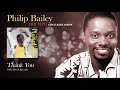 Philip Bailey - Thank You