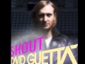 David Guetta - Shout (NEW 2013!!!) 