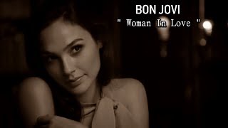 Bon Jovi - &quot; Woman In Love &quot; (Music Video)