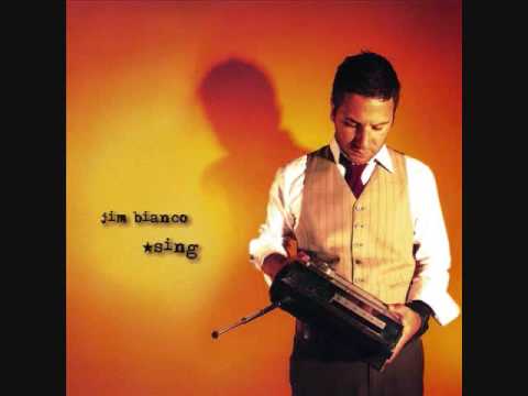 Sing -- Jim Bianco