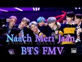 Naach Meri Jaan// BTS FMV// BTS hindi mix