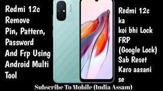 Download the video "Redmi 12C Remove Screen Lock || How to use android Multi Tool || Redmi 12c Hard Reset"