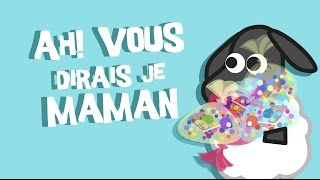 Ah ! Vous dirais-je Maman - Comptine pour Enfant